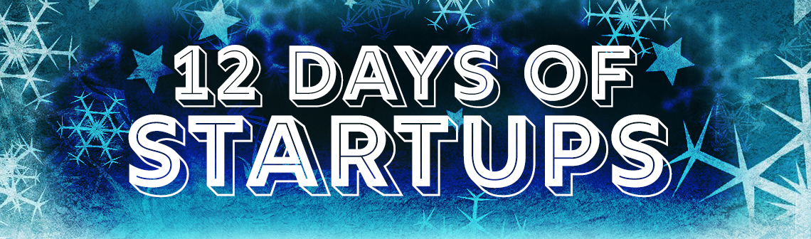 12 Days of Startups