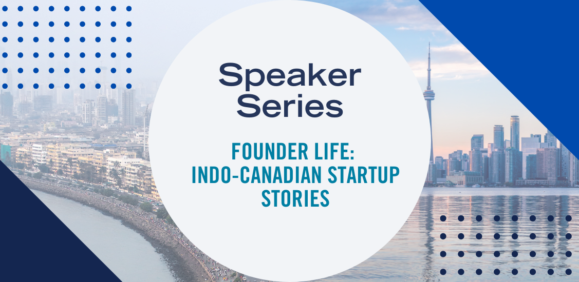 Founder Life: Indo-Canadian Startup Stories